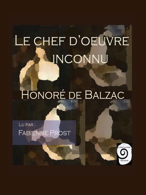 Title details for Le chef d'ouvre inconnu by Honoré de Balzac - Available